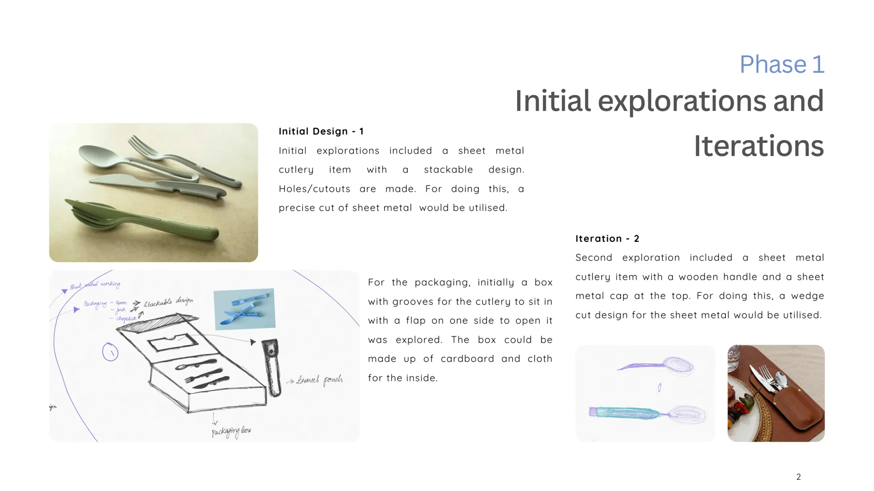 Phase 1 explorations and packaging sketch